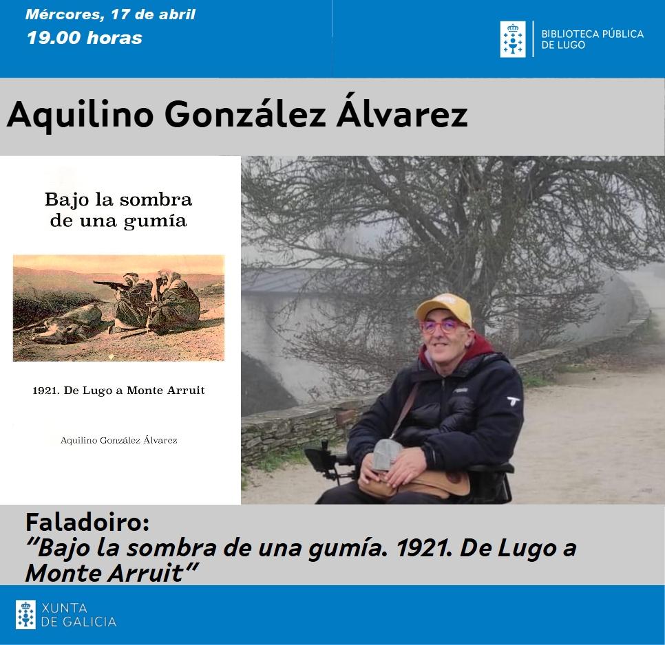 Encontro con Aquilino González Álvarez Cartel do encontro con Aquilino González Álvarez